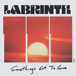Labrinth - Somethings Got To Give